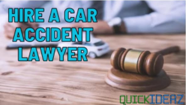 Hire A Car Accident Lawyer